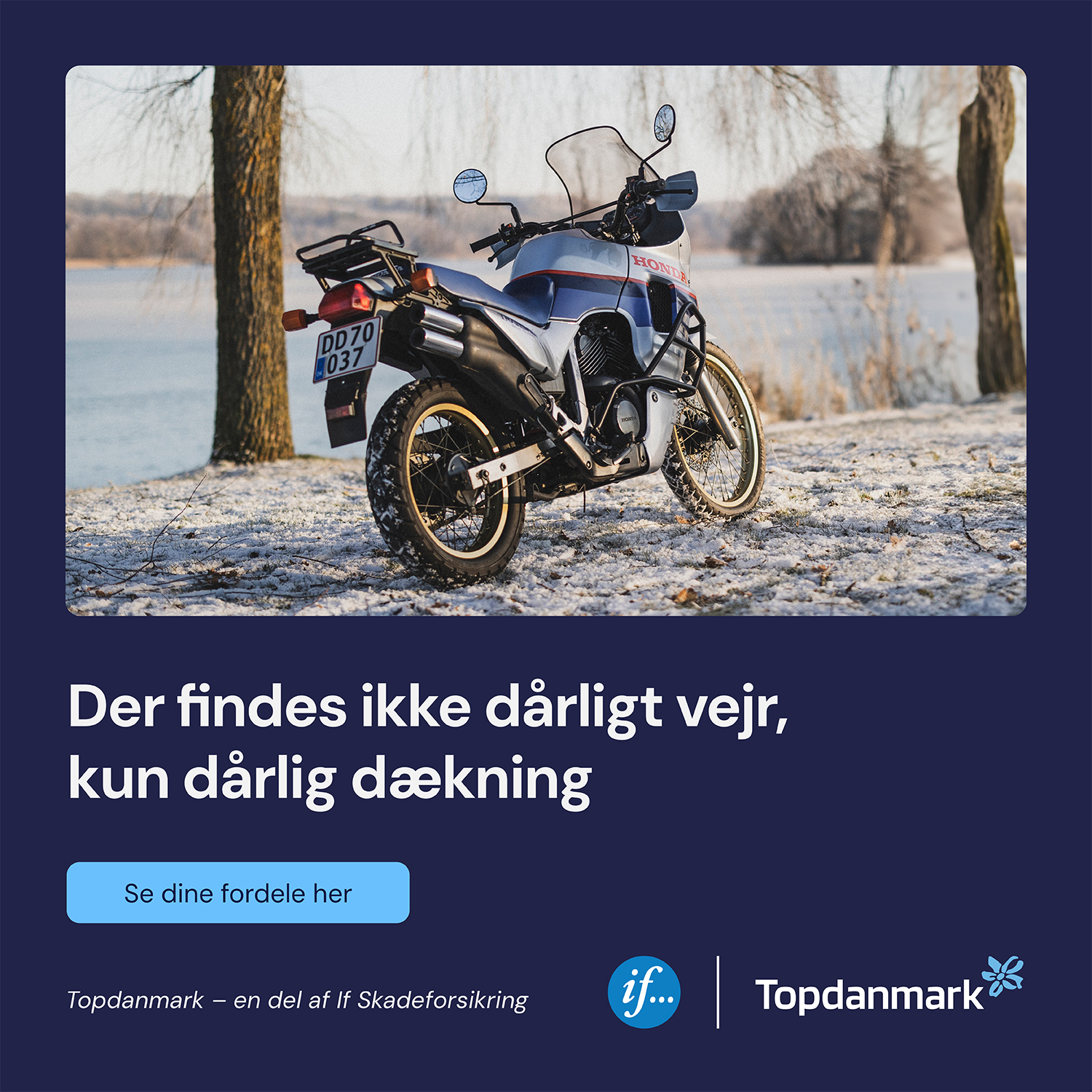 Annonce for Topdanmark/MCTC-medlemsfordel, der viser en motorcykel i sneen samt tekst, hvor der står "Der findes ikke dårligt vejr, kun dårlig dækning"