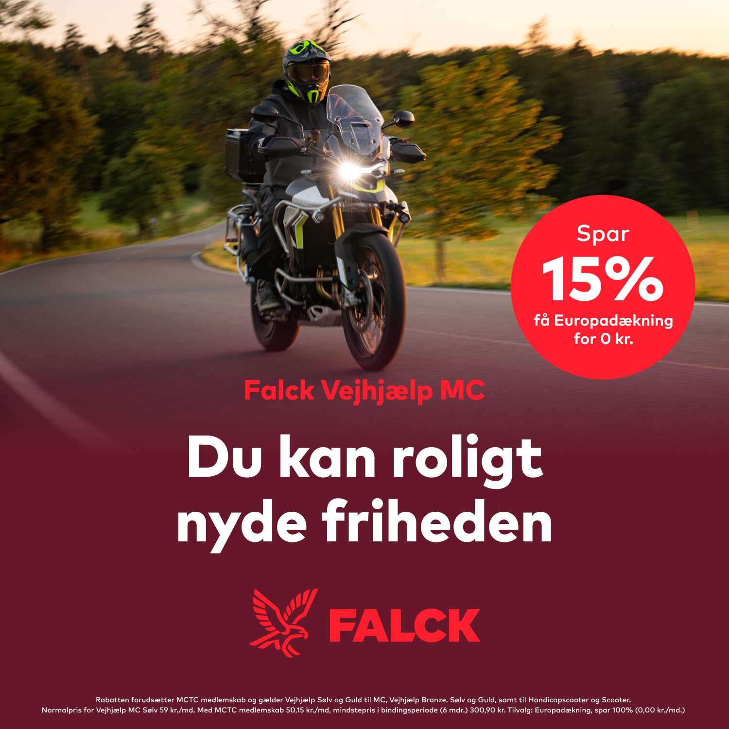 Annonce for Falck Vejhjælp/MCTC-medlemsfordel, hvor en motorcykel kører på vejen, og hvor der med tekst står "Du kan roligt nyde friheden"